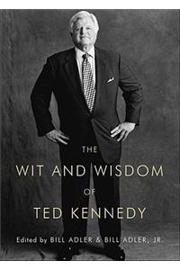 The Wit and Wisdom of Ted Kennedy