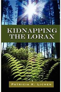 Kidnapping the Lorax