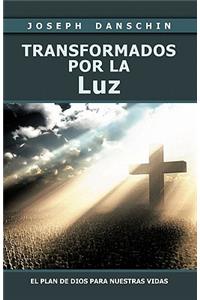 Transformados Por La Luz