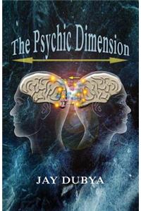 The Psychic Dimension