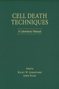 Cell Death Techniques: A Laboratory Manual