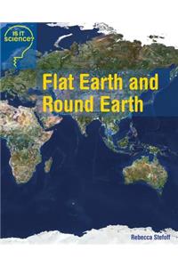 Flat Earth and Round Earth