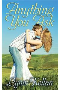 Anything You Ask