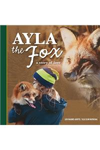 Ayla the Fox: A Story of Love