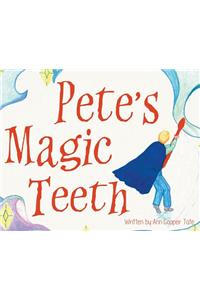 Pete's Magic Teeth