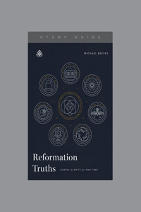 Reformation Truths