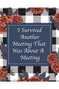 I Survived Another Meeting That Was About A Meeting
