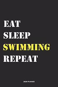 Eat Sleep Swimming Repeat 2020 Planner