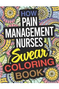 How Pain Management Nurses Swear Coloring Book