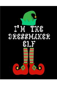 I'm the Dressmaker Elf