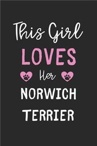 This Girl Loves Her Norwich Terrier