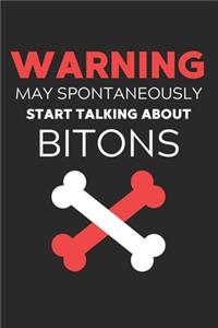 Warning May Spontaneously Start Talking About Bitons