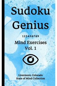 Sudoku Genius Mind Exercises Volume 1: Livermore, Colorado State of Mind Collection