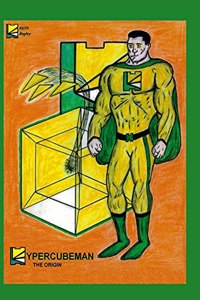 Hypercubeman: The Origin