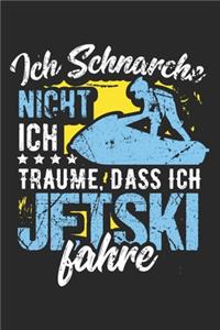 Ich Schnarche Nicht Ich Träume, Dass Ich Jetski Fahre