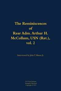 The Reminiscences of Rear Adm. Arthur H. McCollum, USN (Ret.), vol. 2