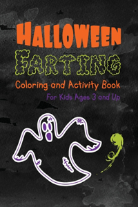 Halloween Farting Coloring and Activity Book For Kids Ages 3 and Up