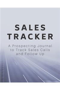 Sales Tracker - A Prospecting Journal to Track Sales Calls and Follow Up