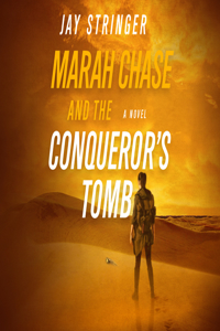 Marah Chase and the Conqueror's Tomb