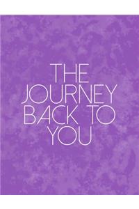 The Journey Back To You