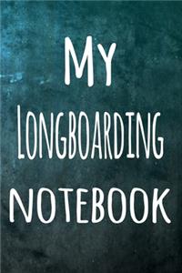 My Longboarding Notebook