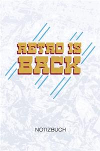 Retro Is Back