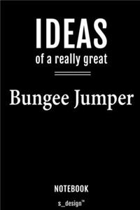 Notebook for Bungee Jumpers / Bungee Jumper