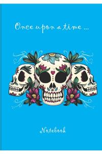 Once upon a time ... Notebook