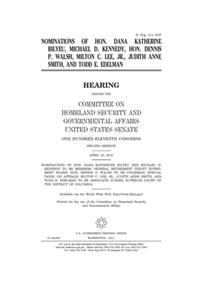 Nominations of Hon. Dana Katherine Bilyeu, Michael D. Kennedy, Hon. Dennis P. Walsh, Milton C. Lee, Jr., Judith Anne Smith, and Todd E. Edelman