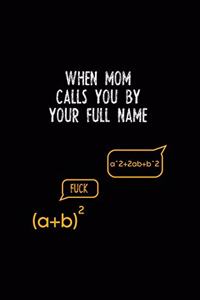 When Mom Calls You By Your Full Name