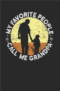 My Favorite People Call me Grandpa