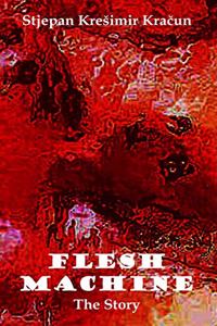 Flesh Machine