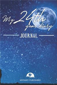 Personal diary of your 24th birthday - Build your personal encyclopedia of your life - 600 pages lined pages to write your own story. 6' x 9' format.