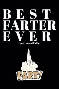 BEST FARTER EVER Oops I meant Father