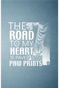 The Road to My Heart Is Paved with Paw Prints A5 Lined Notebook