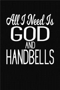 All I Need Is God and Handbells