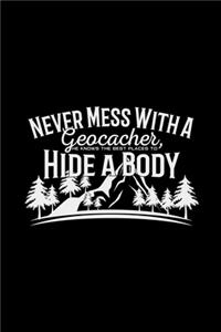 Never mess with a geocacher