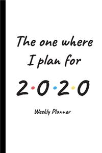 The One Where I Plan For 2020 - Weekly Planner