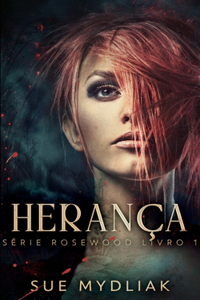 Herança (Série Rosewood Livro 1)