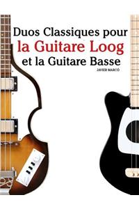Duos Classiques Pour La Guitare Loog Et La Guitare Basse