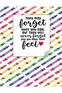 Teacher Thank You - They Will Never Forget How You Make Them Feel