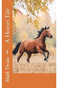 A Horses Tale