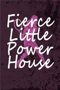 Fierce Little Powerhouse
