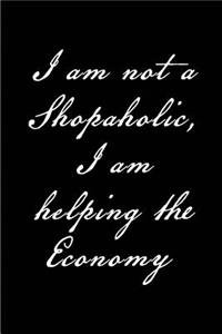 I am not a Shopaholic, I am helping the Economy - My Shopping List Journal