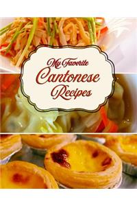 My Favorite Cantonese Recipes