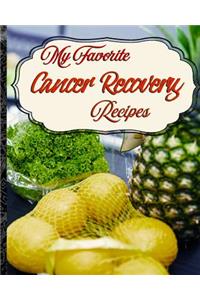 My Favorite Cancer Recovery Recipes