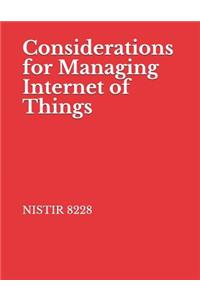 Considerations for Managing Internet of Things
