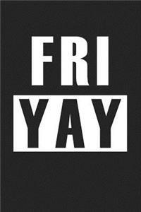 Fri Yay