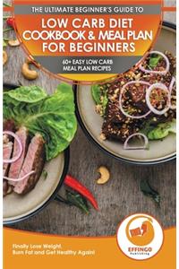 Low Carb Diet Cookbook & Meal Plan for Beginners