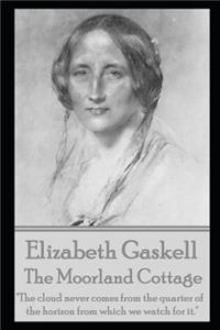 Moorland Cottage by Elizabeth Gaskell